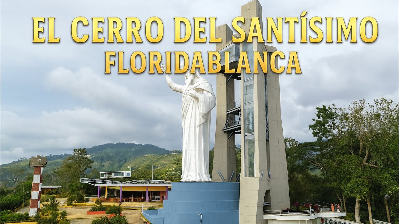 Cerro del Santísimo- Floridablanca