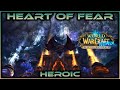 Heart of Fear Heroic REMIX - Mists of Pandaria