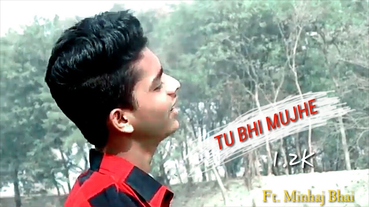 Tu Bhi Mujhe Chhorh Kar Satyajeet Jena Cover By Minhaj Bhai Official Video
