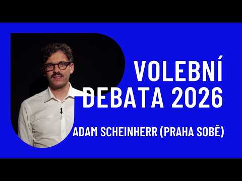 Volební debata Praha TV: Adam Scheinherr (Praha Sobě) | Komunální volby 2026