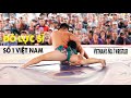 Giải đô lực sĩ - Hoàng văn Nam huy chương vàng ( Vietnam&#39;s No. 1 wrestler )