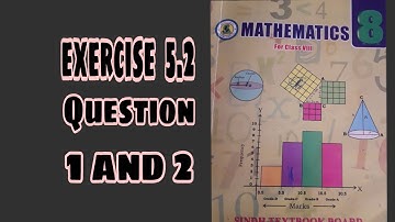 8th class Math Exercise 5.2. Q no 1 and 2.  solve and explain