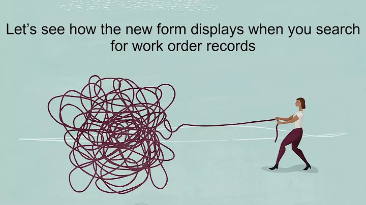 Using the Enhanced Work Order Display - DayDayNews