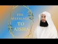 So why did the prophet marry aisha  mufti menk