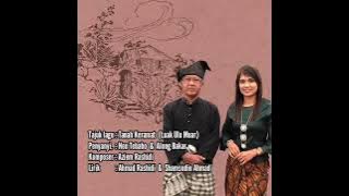 Nen Tebabo & Along Bakar _ Tanah Keramat ( Luak Ulu Muar ) Lirik