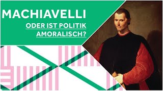Philosophisches Gespräch: Machiavelli - oder ist Politik amoralisch?