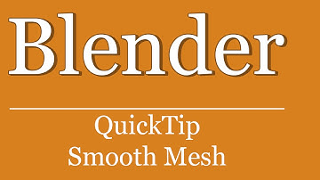 QuickTip #40 - Blender Tutorial Mesh smooth | Blender Scripting | Python