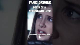 Panic Driving | Death of a Cheerleader (1994) | #Shorts