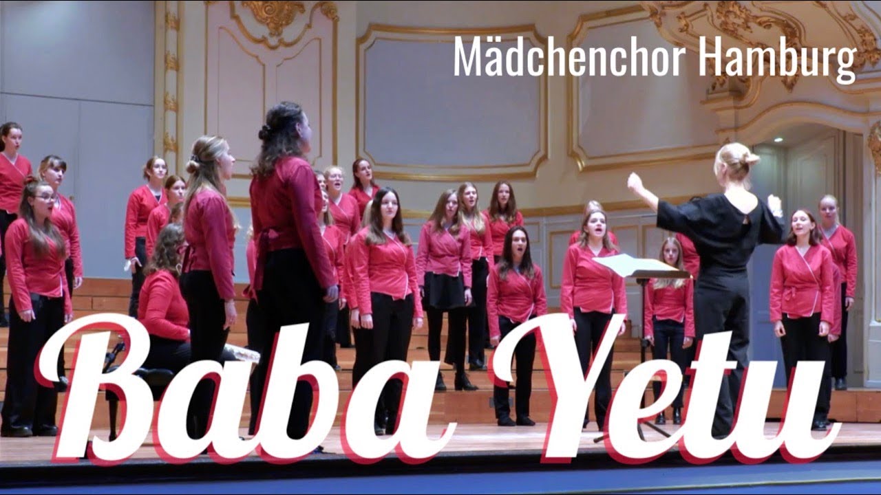 Baba Yetu – Mädchenchor Hamburg (Hamburg Girl's Choir)