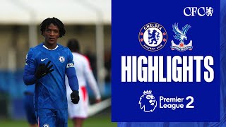 Chelsea U21 4-1 Crystal Palace U21 Highlights Pl2 202526
