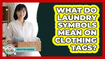What Do Laundry Symbols Mean On Clothing Tags?