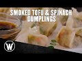 Smoked Tofu & Spinach Dumplings | The Wicked Kitchen