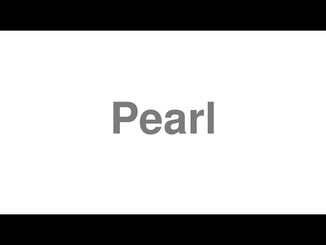 PEARL  Pronunciation in English