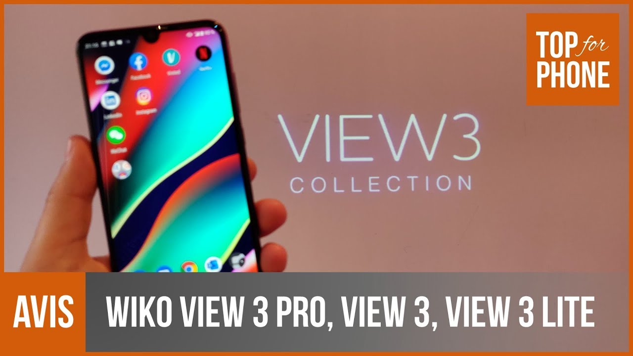 WIKO VIEW 3 PRO, VIEW 3, VIEW 3 LITE - présentation par TopForPhone -  YouTube