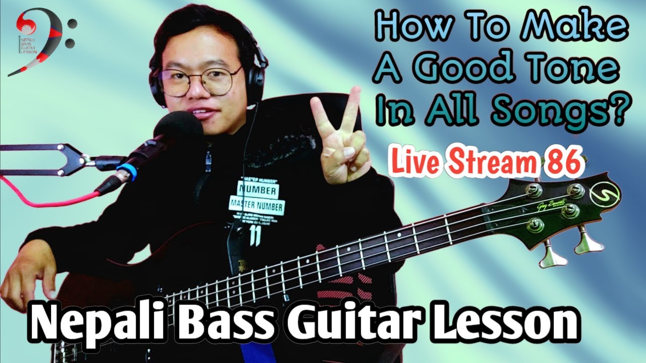 How To make a Good Tone Any Songs? Nepali Bass Guitar Lesson Live