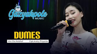 DUMES - OVI ANISHAF - GAZYAKPOLE MUSIC