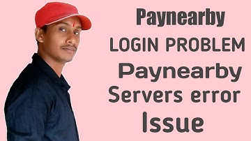 Paynearby Login Problem Today / Paynearby Server Error Issue / Paynearby Login Field