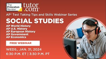 AP Social Studies Strategies and Insights Winter 2024 | Webinar | The Princeton Review and Tutor.com