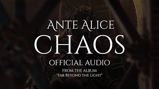 Ante Alice - Chaos (Official Audio)