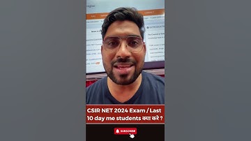 CSIR NET 2024 Exam / Last 10 day me students क्या करे ? | By Nadeem Sir #shorts #csirnetexam2024