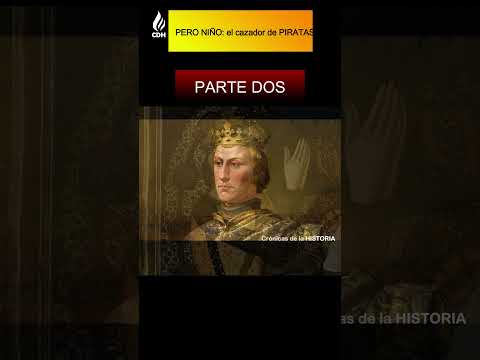 Pero Niño El cazador de PIRATAS PARTE DOS #historia #history #historiadeespaña #guerra #documental