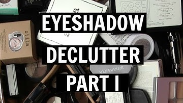 Single Eyeshadow Declutter Part I