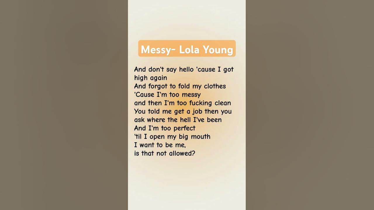 Messy- Lola Young #lyrics #spotify #music #messy #lolayoung #song #love #shorts