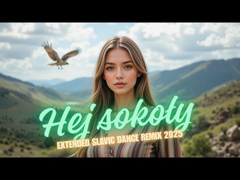 Hej Sokoły Extended Slavic Dance Remix 2025