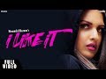 I Like It : Himanshi Khurana | Official Video | Latest Song 2019 | Brand B