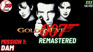GoldenEye 007 Remastered (XSX) / Mission 1 - Dam - [4K/60fps]