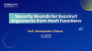 Security Bounds for Succinct Arguments from Hash Functions | Prof. Alessandro Chiesa