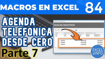 ☎ Agenda telefónica PARTE 7 - Programando botón BUSCAR -  Curso Excel VBA y Macros - Cap. 84