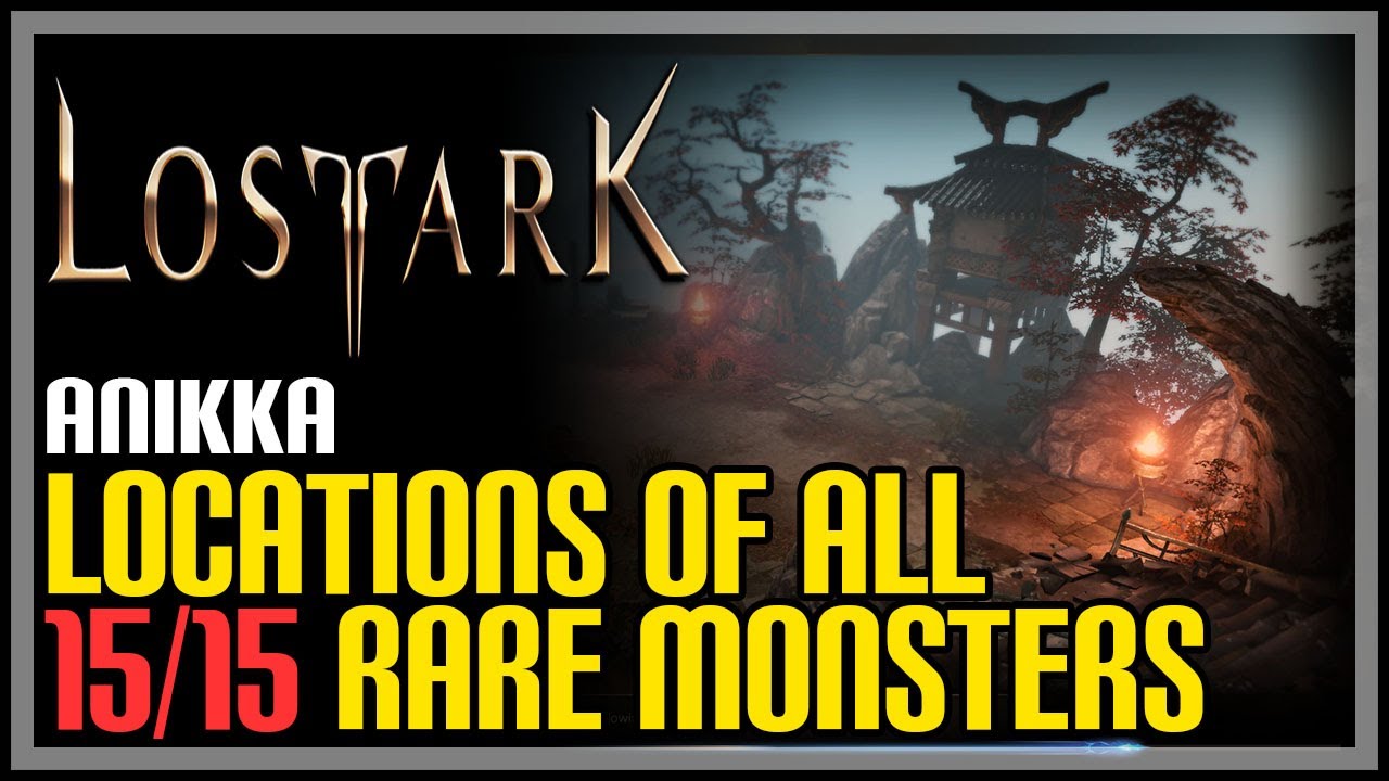 All Anikka Monster Locations Lost Ark YouTube
