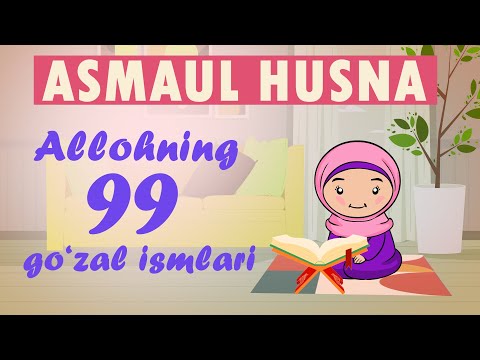 Allohning 99 go&rsquo;zal ismlarini birga yod olamiz | 99 beatiful names of Allah (ASMAUL HUSNA)