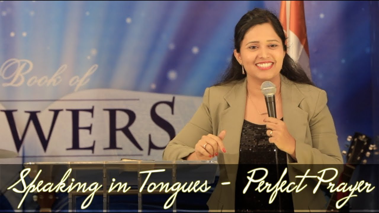 Speaking in TonguesPerfect Prayer Full Msg   Pastor Priya Abraham    05 Aug 18