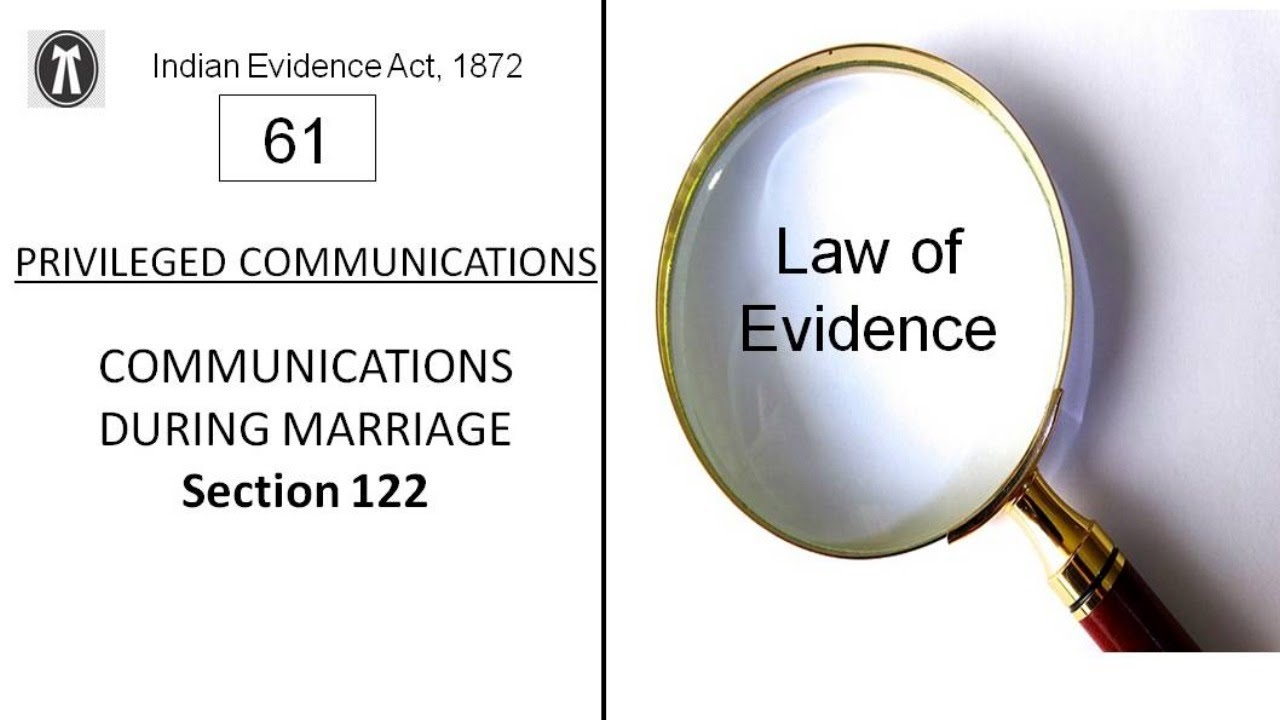Law of Evidence Lecture 61 Privileged Communications marriage