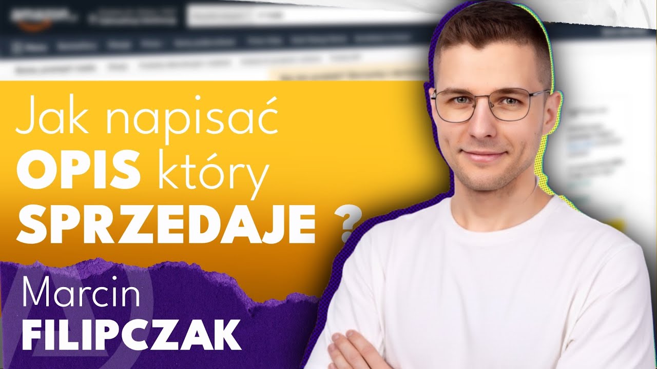 Jak pisać copywriting na Amazon, który naprawdę sprzedaje? Poradnik krok po kroku!