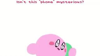 don't you dare hang up on kirby while he's singing his song you cunt