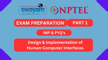 Design & Implementation of Human Computer Interfaces Part 1 | NPTEL Exam Series MYSWAYAM #nptel2024