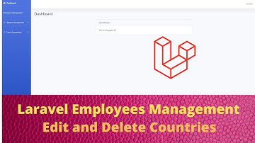 09 Employees Management Application with Laravel and Vuejs - Edit and Delete Countries