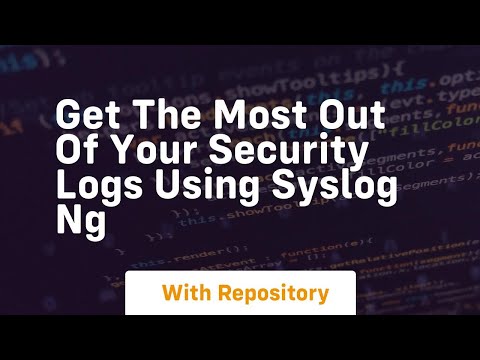 Get the most out of your security logs using syslog ng