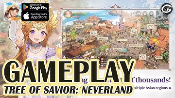 Tree of Savior: Neverland Gameplay - Mobile Game (Android/IOS)