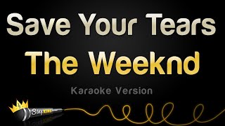 The Weeknd - Save Your Tears (Karaoke Version) Resimi