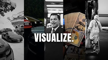 Visualize and MAKE IT REALITY...