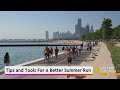 Tips and Tools For A Better Summer Run