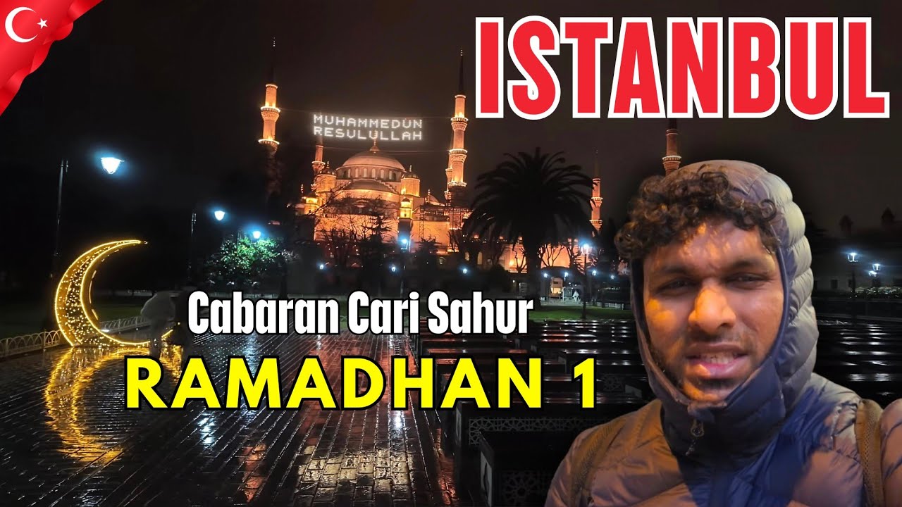 Aku Mulakan Kembara Ramadhan di Bumi Uthmaniyah | Istanbul | Turkey