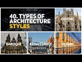 40 Types of Architecture styles.