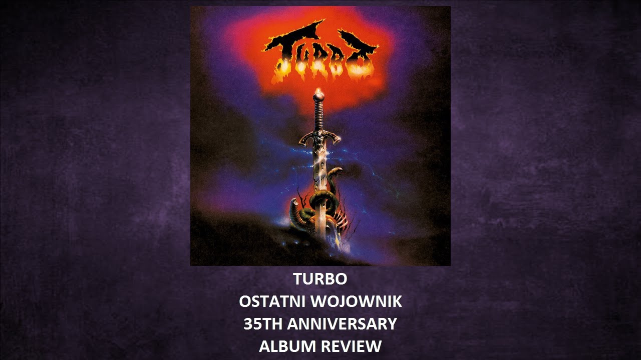 Turbo - Ostatni Wojownik / Last Warrior 35th anniversary ALBUM