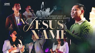 WORSHIP NIGHT 43 (2023) GMS JAKARTA JAWA BARAT BANTEN - IN JESUS NAME