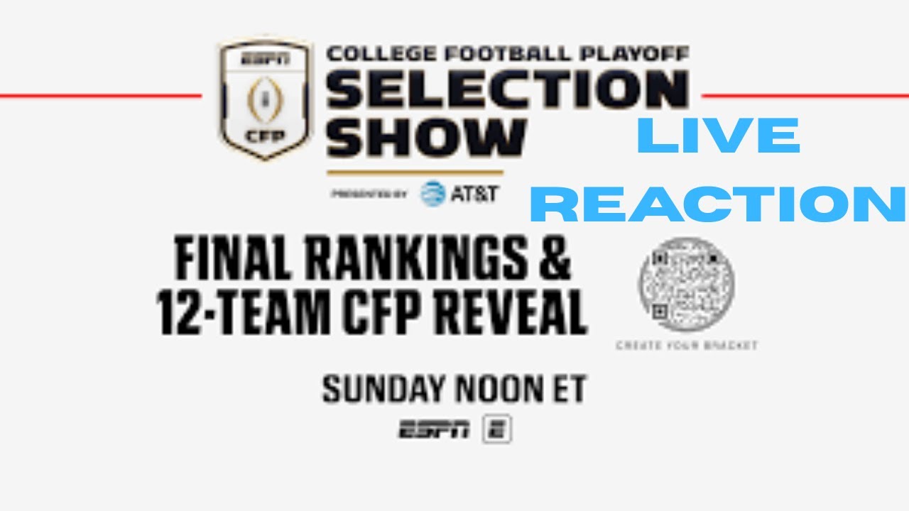 College Football Playoff Reveal LIVE - 2025 Selection Show Reaction ...